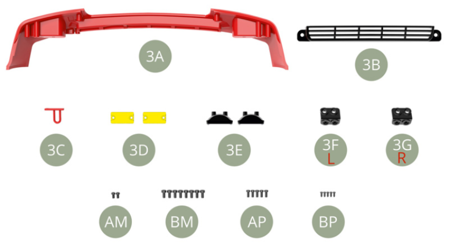 3A Stoßstange vorderseite3B Kühlergrill3C Vorderer Abschlepphaken3D Fahrlichtlinse (x2)3E Fahrlichtgehäuse (x2)3F linke Halterung L3G Rechte Halterung RAM M1,7 x3mm ( x2 )   BM M2,0 x4mm ( x8 )AP M1,7 x4mm ( x5 )BP M1,2 x3mm ( x5)