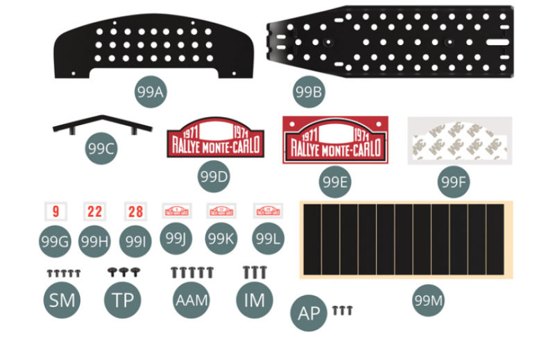 99J Car roof sticker #9 (x 4) 99K Car roof sticker #22 (x 4) 99L Car roof sticker #28 (x 4) 99M Adhesive tape (x 11) Screw SM M 1.7 x 3 mm (x 5) Screw TP M 1.7 x 4 x 5.5 mm (x 3) Screw AAM M 2.3 x 5 mm (x 5) Screw IM M 2.3 x 6 mm (x 3) Screw AP M 1.7 x 4 mm (x 3) 