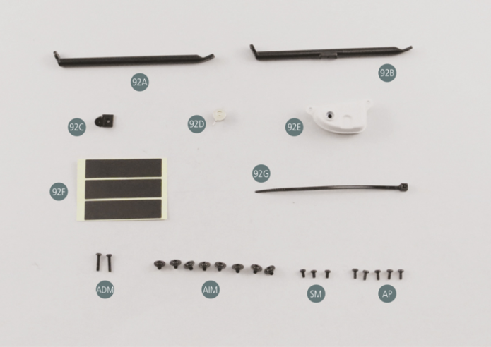 92G Clamp Screw ADM M 1.7 x 8 mm (x 2) Flat head screw AIM M 2 x 3 x 6 mm (x 8) Screw SM M 1.7 x 3 mm (x 3) Screw AP P 1.7 x 4 mm (x 5) 