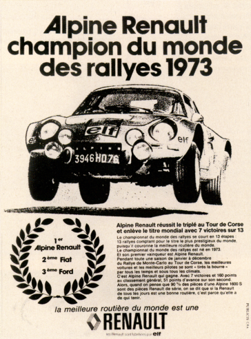 Dès le début de 1974, la Régie Renault met en avant l'extraordinaire succès d'Alpine en Championnat du Monde des Rallyes avec de pleines pages de publicité. © IXO Collections SAS - Tous droits réservés. Crédits photo ©   Renault D.R. / Archives et Collections